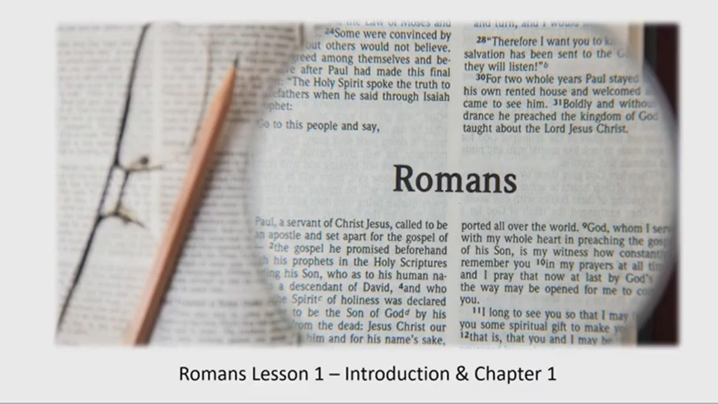 Romans – Wednesday Bible Study – Chapter 1